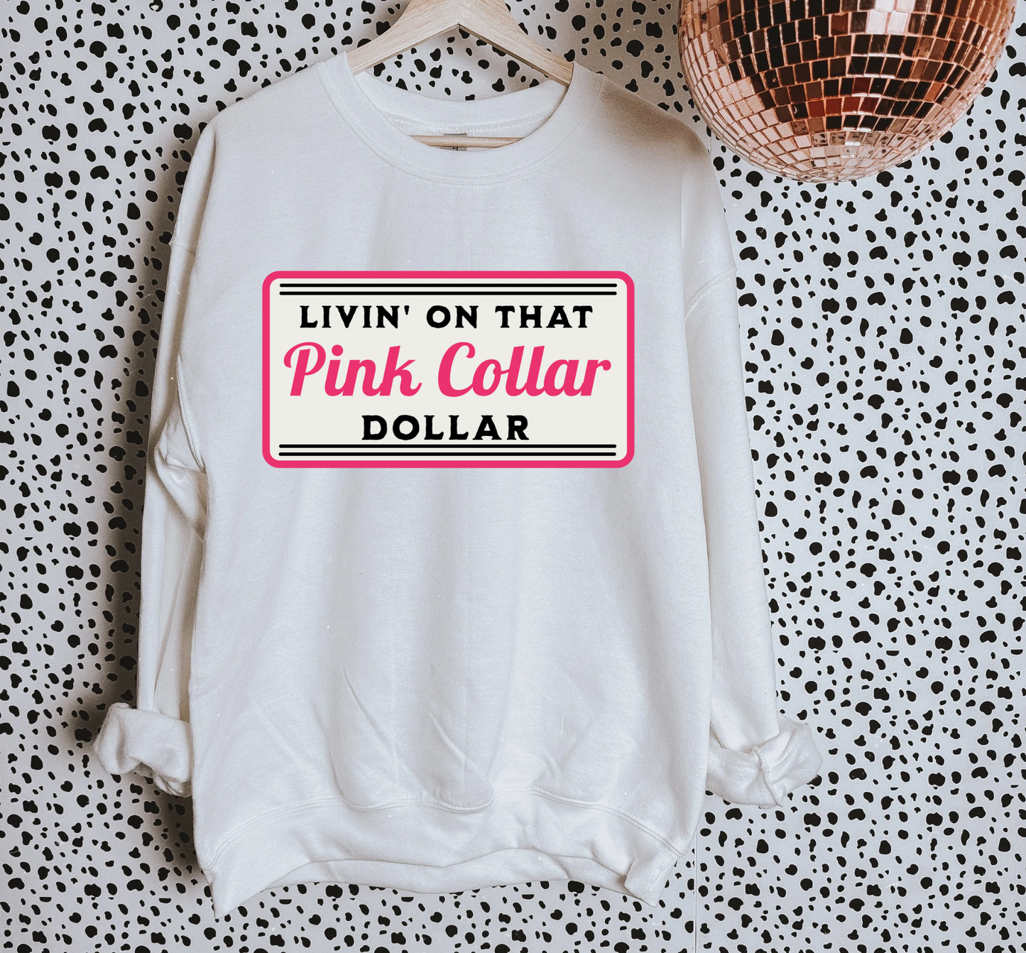 Pink Collar Dollar Tee or Crewneck